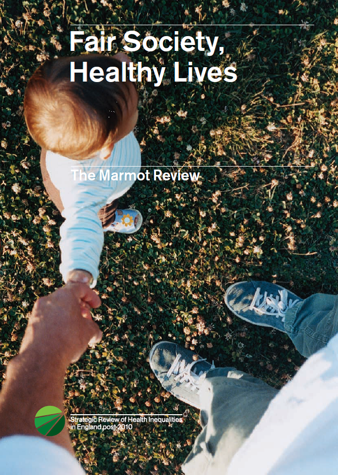 Fair Society Healthy Lives (The Marmot Review)